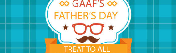 GAAF’s Father’s Day Treat